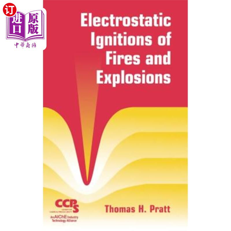 海外直订Electrostatic Ignitions of Fires and Explosions 火灾和爆炸的静电点火