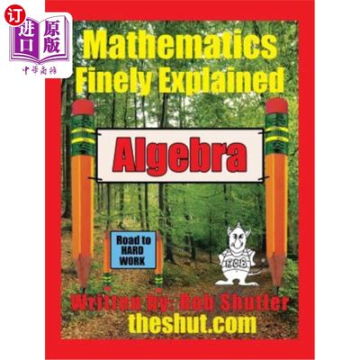 海外直订Algebra: Mathematics Finely Explained 代数：数学解释得很好