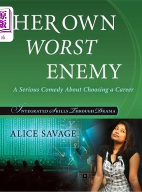 海外直订Her Own Worst Enemy: A serious comedy about choosing a career 她自己的敌人：关于选择职业的严肃喜剧