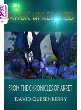 海外直订Magic Unleashed: From The Chronicles of Arret 魔法释放：来自《阿瑞特纪事》