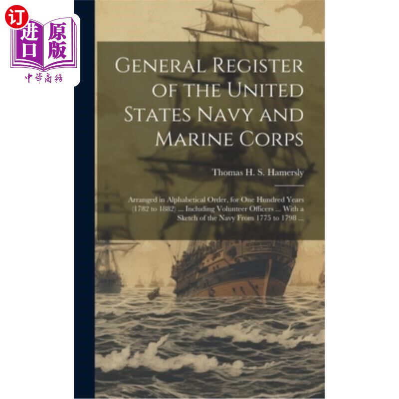 海外直订General Register of the United States Navy and Marine Corps: Arranged in Alphabe 美国海军和海军陆战队总登记