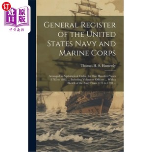 海外直订General Register of the United States Navy and Marine Corps: Arranged in Alphabe 美国海军和海军陆战队总登记