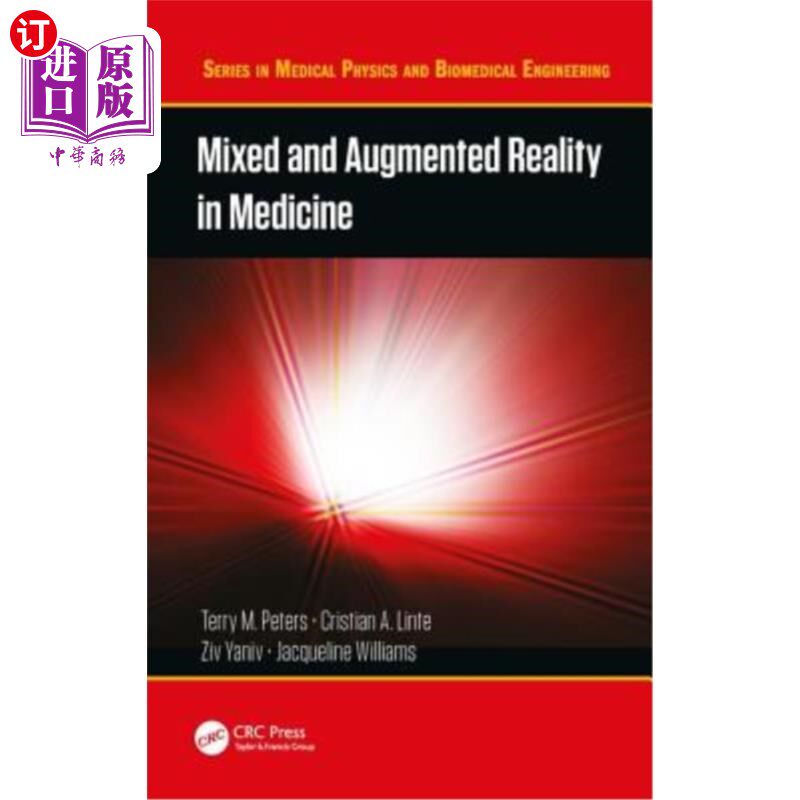 海外直订医药图书Mixed and Augmented Reality in Medicine 混合和增强现实医学