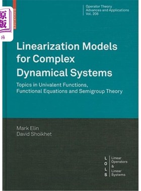 海外直订Linearization Models for Complex Dynamical Systems: Topics in Univalent Function 复杂动力系统的线性化模型: