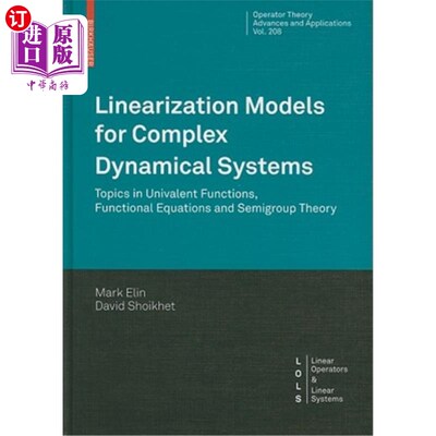 海外直订Linearization Models for Complex Dynamical Systems: Topics in Univalent Function 复杂动力系统的线性化模型: