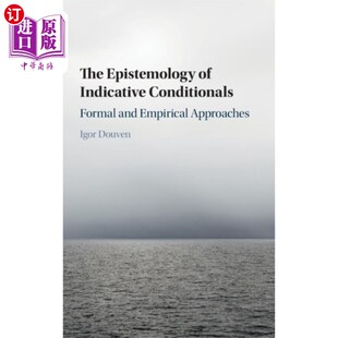 Conditionals Indicative 指示性条件句认识论 海外直订Epistemology
