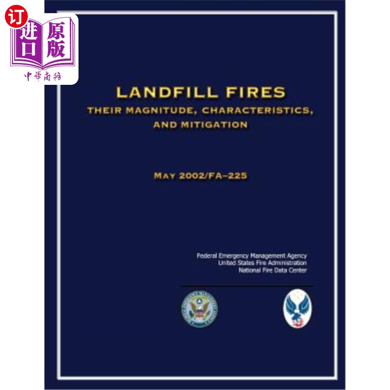 海外直订Landfill Fires: Their Magnitude, Characteristics and Mitigation 垃圾填埋场火灾的规模、特征和缓解措施