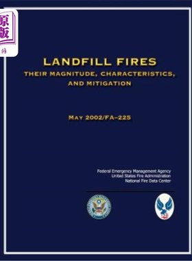 海外直订Landfill Fires: Their Magnitude, Characteristics and Mitigation 垃圾填埋场火灾的规模、特征和缓解措施