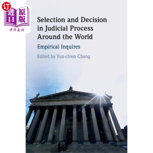 海外直订Selection and Decision in Judicial Process aroun... 世界各国司法程序中的选择与决定