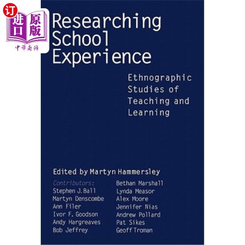 海外直订Researching School Experience: Ethnographic Studies of Teaching and Learning 研究学校体验：教与学的探索