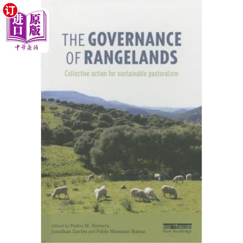 海外直订The Governance of Rangelands: Collective Action for Sustainable Pastoralism 牧场治理:可持续畜牧业的集体行动