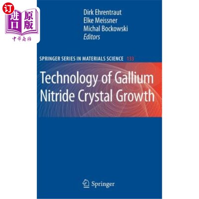 海外直订Technology of Gallium Nitride Crystal Growth 氮化镓晶体生长技术