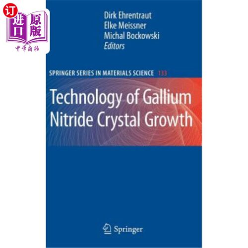 海外直订Technology of Gallium Nitride Crystal Growth 氮化镓晶体生长技术