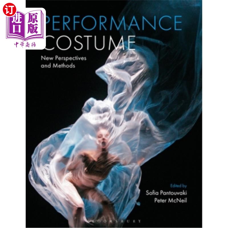 海外直订Performance Costume: New Perspectives and Methods 表演服装:新视角与新方法