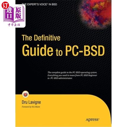 海外直订The Definitive Guide to Pc-BSD: Frugal Unix for Power Users