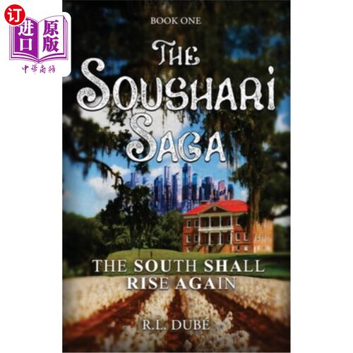 海外直订The Soushari Saga Book 1: The South Shall Rise Again Soushari传奇首卷:南方将再次崛起