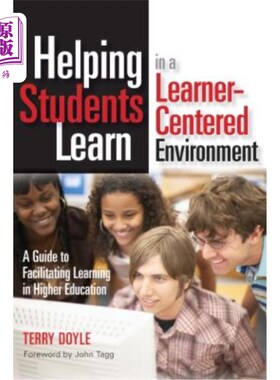 海外直订Helping Students Learn in a Learner-Centered Environment: A Guide to Facilitatin 帮助学生在以学习者为中心的