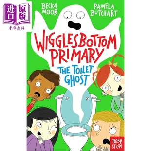 预售 威格尔斯伯勒小学01 洗手间的幽灵 Wigglesbottom Primary the toilet ghost 英文原版 儿童短篇故事 小初文学【中商原版】
