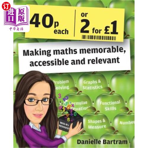 海外直订Forty Pence Each or Two for a Pound: Making Maths Memorable, Accessible and Rele 每磅40便士或2便士：让数学