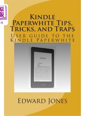 海外直订Kindle Paperwhite Tips, Tricks, and Traps: User guide to the Kindle Paperwhite KindlePaperW