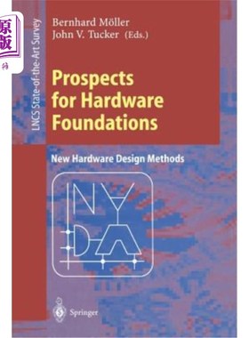海外直订Prospects for Hardware Foundations: Esprit Working Group 8533 NADA -- New Hardwa 硬件基础展望：Esprit工作