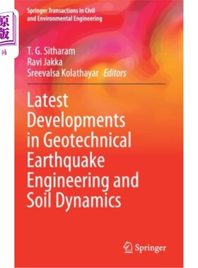 海外直订Latest Developments in Geotechnical Earthquake Engineering and Soil Dynamics 岩土工程、地震工程和土壤动力学