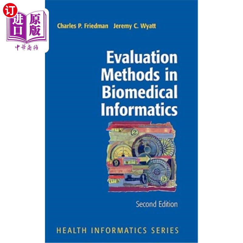 海外直订医药图书Evaluation Methods in Biomedical Informatics 生物医学信息学中的评价方法