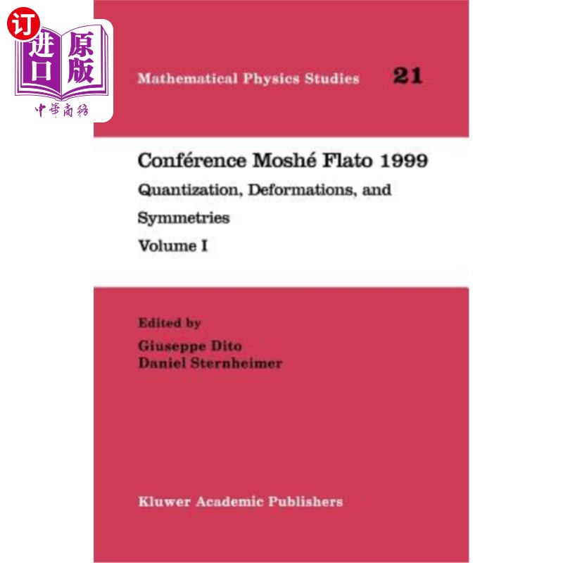 海外直订Conférence Moshé Flato 1999: Quantization, Deformations, and Symmetries Volume I conf_rence mosh