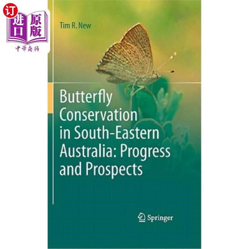 海外直订Butterfly Conservation in South-Eastern Australia: Progress and Prospects 澳大利亚东南部蝴蝶保护:进展与展望