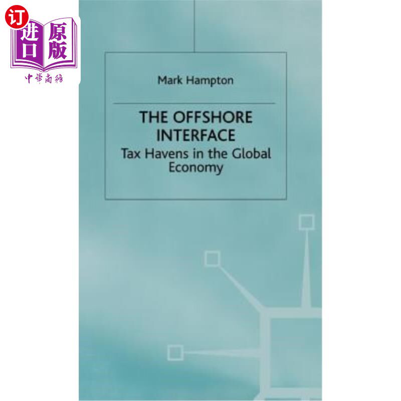 海外直订The Offshore Interface: Tax Havens in the Global Economy 离岸接口:全球经济中的避税天堂