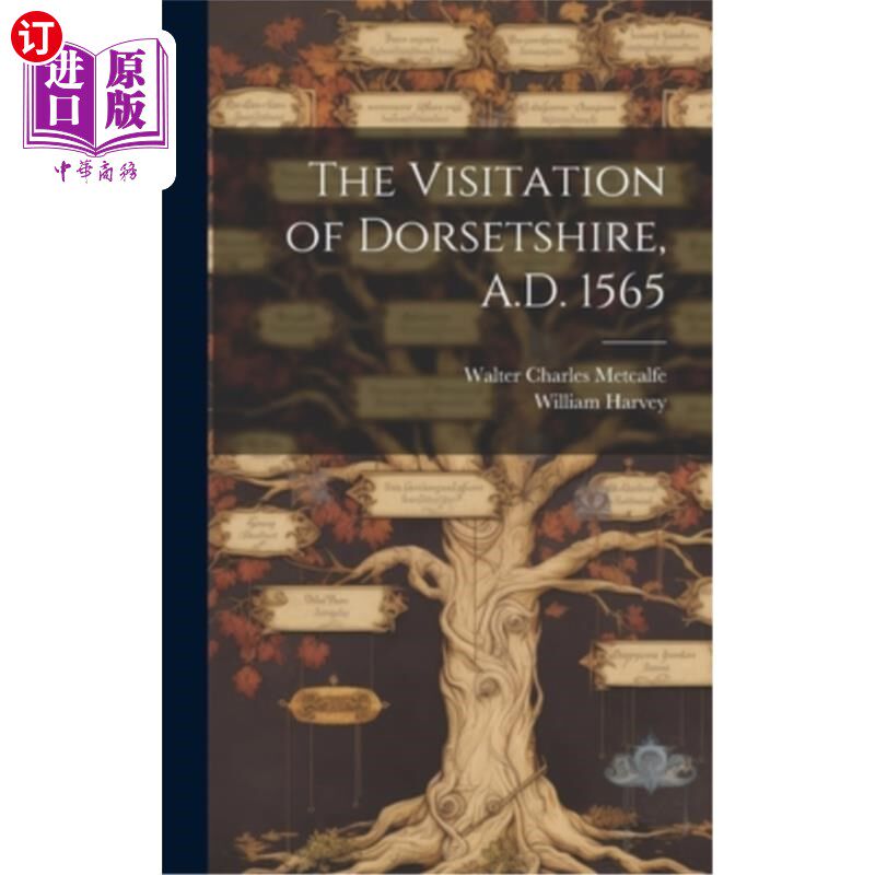 海外直订The Visitation of Dorsetshire, A.D. 1565 多塞特郡的访问(公元1565年
