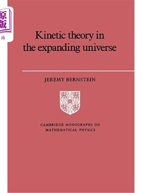 海外直订Kinetic Theory in the Expanding Universe 膨胀宇宙中的动力学理论