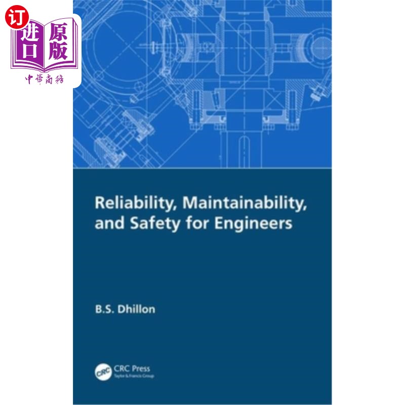 海外直订Reliability, Maintainability, and Safety for Engineers 工程师的可靠性、可维护性和安全