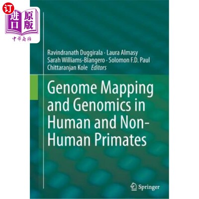 海外直订Genome Mapping and Genomics in Human and Non-Human Primates 人类和非人类灵长类的基因组定位和基因组学