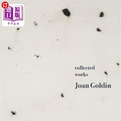 海外直订Collected Works: Joan Goldin 作品集：琼·戈尔丁