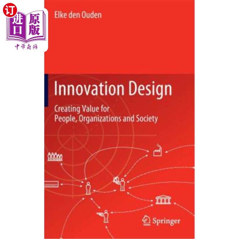海外直订Innovation Design: Creating Value for People, Organizations and Society 创新设计:为人、组织和社会创造价值