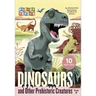 Pop-Up Topics Dinosaurs and Other Prehistoric Creatures 立体书 恐龙与其他史前动物 英文原版 进口图书 儿童【中商原版?