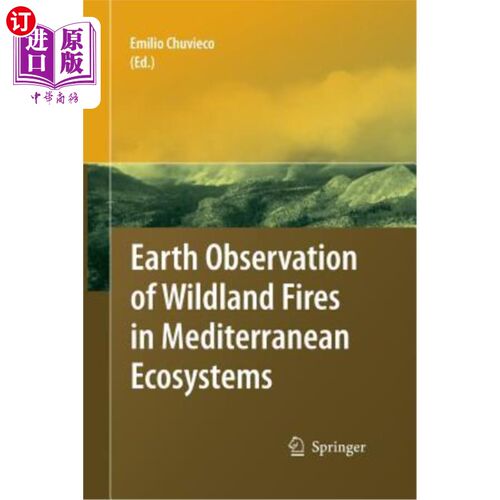 海外直订Earth Observation of Wildland Fires in Mediterranean Ecosystems 地中海生态系统野火的地球观测