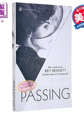 预售 Signet Classics 通过 Passing 英文原版 Nella Larsen 内拉 拉尔森 美国哈莱姆文艺复兴时期作家 经典文学【中商原版】