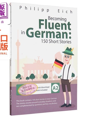 精通德语150篇短篇小说 Becoming fluent in German 150 Short Stories 原版进口读物 德语学习 德文自学阅读【中商原版】
