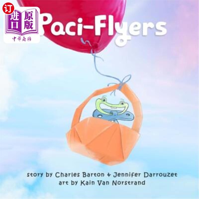 海外直订Paci-Flyers: Farewell to Pacifiers 奶嘴传单：告别奶嘴