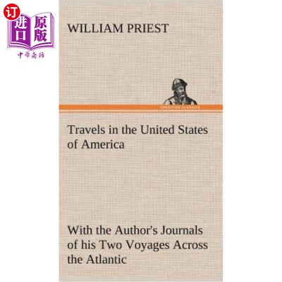 海外直订Travels in the United States of America Commencing in the Year 1793, and Ending  在美利坚合众国的旅行始于17