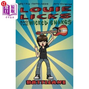 the Wicked 蛇 Licks 战斧 路易·利克斯和邪恶 and Battleaxe 海外直订Louie Snakes