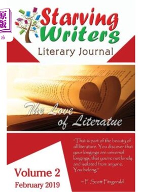 海外直订Starving Writers Literary Journal - February 2019: Volume 2 《饥饿作家文学杂志》——2019年2月：第2卷