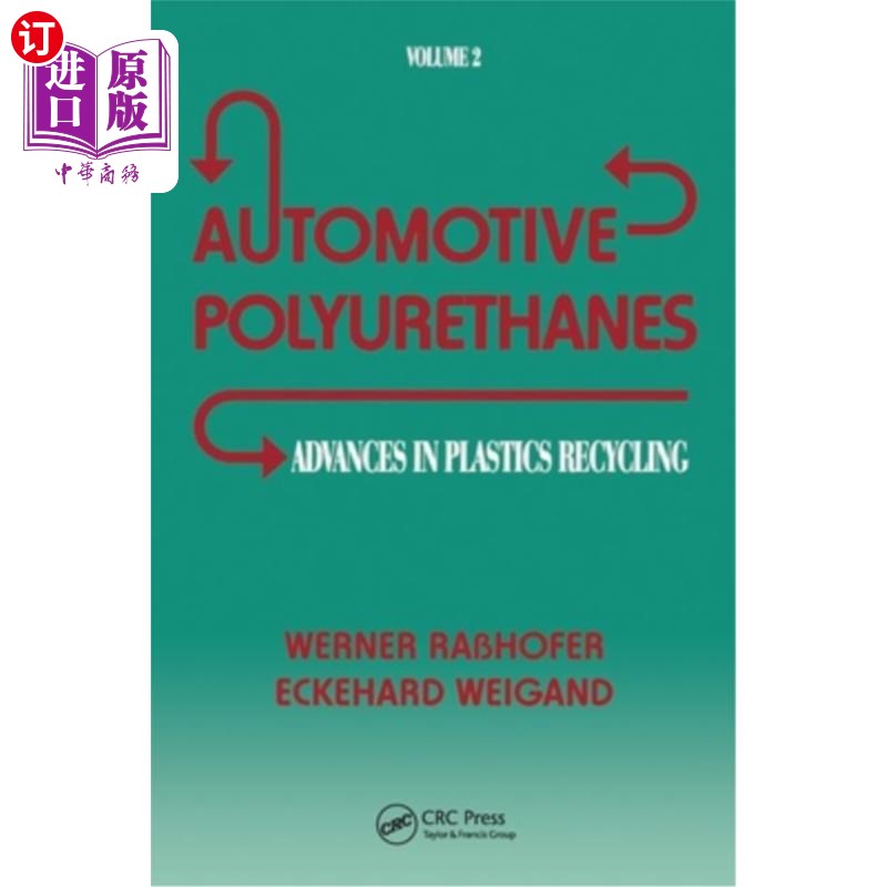 海外直订Advances in Plastics: Automotive Polyurethanes, Volume II 塑料进展:汽车用聚氨酯，第二卷