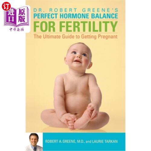 海外直订医药图书Perfect Hormone Balance for Fertility: The Ultimate Guide to Getting Pregnant 生育的完美荷尔蒙平衡: