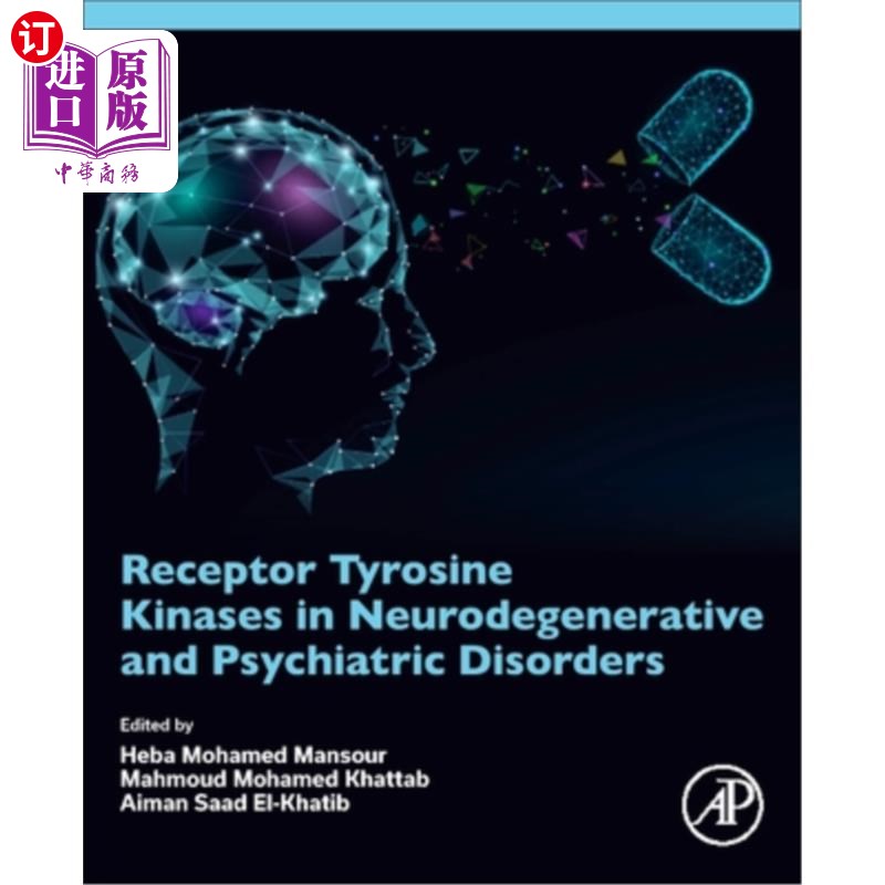 海外直订医药图书Receptor Tyrosine Kinases in Neurodegenerative and Psychiatric Disorders 神经退行性和精神疾病中的受