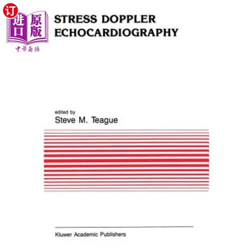 海外直订医药图书Stress Doppler Echocardiography 应力多普勒超声心动图