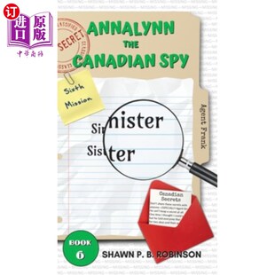海外直订Annalynn the Canadian Spy: Sinister Sister 加拿大间谍安娜琳:阴险的姐姐