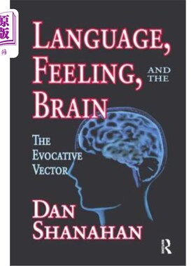 海外直订Language, Feeling, and the Brain: The Evocative Vector 语言，感觉和大脑:唤起向量